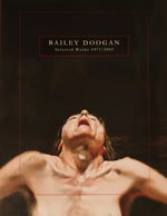 Bailey Doogan: Selected Works 1971-2005
